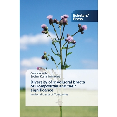 按需印刷Diversity of involucral bracts of Compositae and their significance[9783639766424]