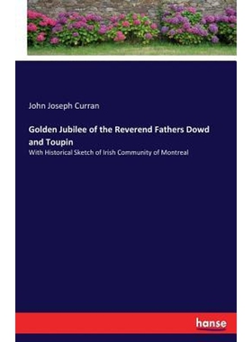 按需印刷Golden Jubilee of the Reverend Fathers Dowd and Toupin[9783744741064]