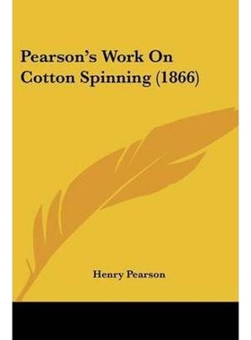 按需印刷Pearson's Work On Cotton Spinning (1866)[9781120672070]
