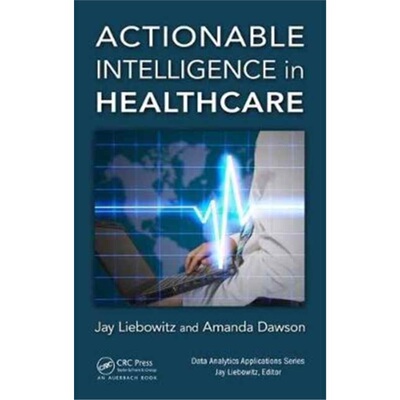 预订Actionable Intelligence in Healthcare[9781498779937]