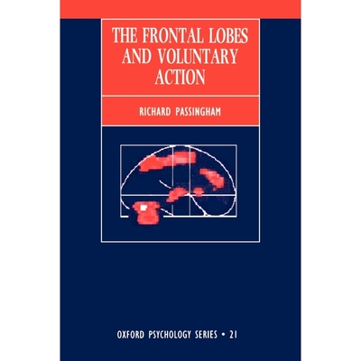 按需印刷The Frontal Lobes and Voluntary Action[9780198523642]