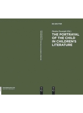 按需印刷不退不换DGYT The portrayal of the child in children s literature[9783598105814]