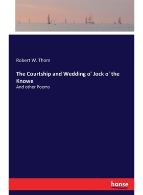 按需印刷The Courtship and Wedding o' Jock o' the Knowe[9783337158415]