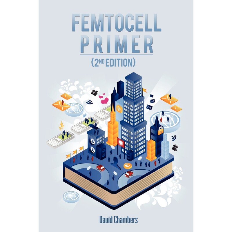 按需印刷不退不换Femtocell Primer (2nd Edition)[9781445744346]