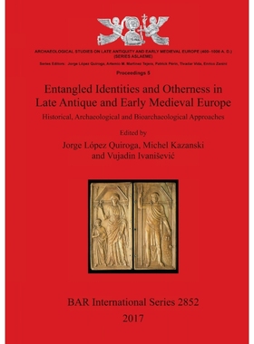 按需印刷Entangled Identities and Otherness in Late Antique and Early Medieval Europe[9781407315935]