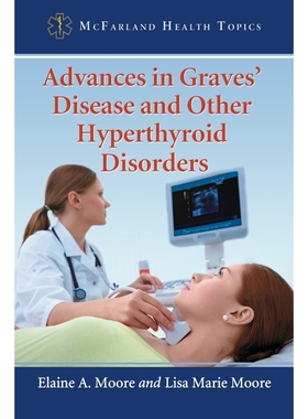 按需印刷Advances in Graves  Disease and Other Hyperthyroid Disorders[9780786471898]
