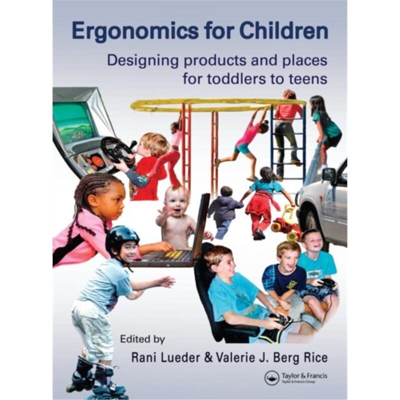 预订不退不换Ergonomics for Children:Designing products and places for toddler to teens[9780415304740]