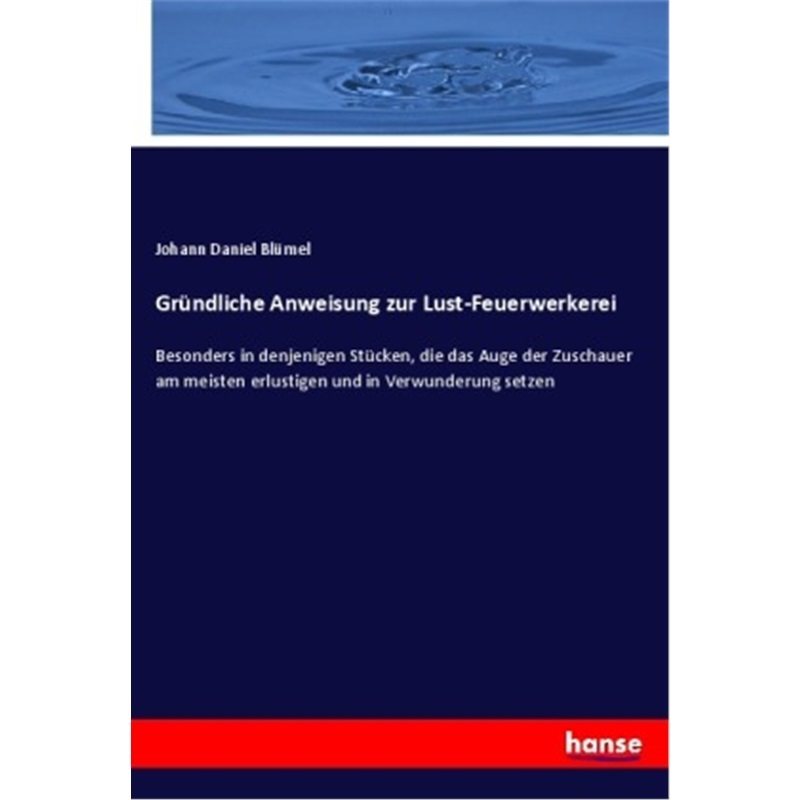 预订【德语】Grundliche Anweisung zur Lust-Feuerwerkerei[9783348074971]