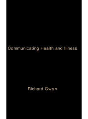 按需印刷不退不换Communicating Health and Illness[9780761964742]