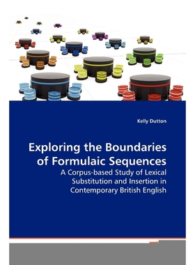 按需印刷Exploring the Boundaries of Formulaic Sequences[9783639131116]