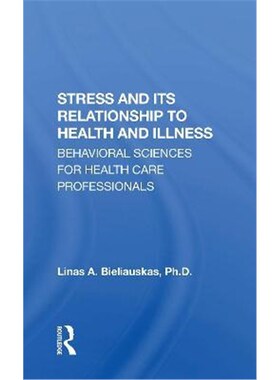 按需印刷不退不换Stress And Its Relationship To Health And Illness[9780367304447]