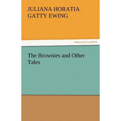 按需印刷不退不换The Brownies and Other Tales[9783842480261]