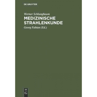 按需印刷不退不换DEG Medizinische Strahlenkunde[9783111111193]