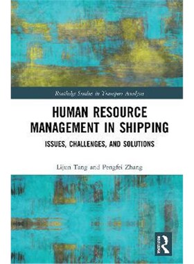 按需印刷不退不换Human Resource Management in Shipping:Issues, Challenges, and Solutions[9780367445638]