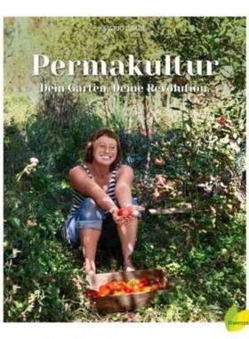 预订【德语】 Permakultur - Dein Garten. Deine Revolution:Ein essbares Ökosystem gestal