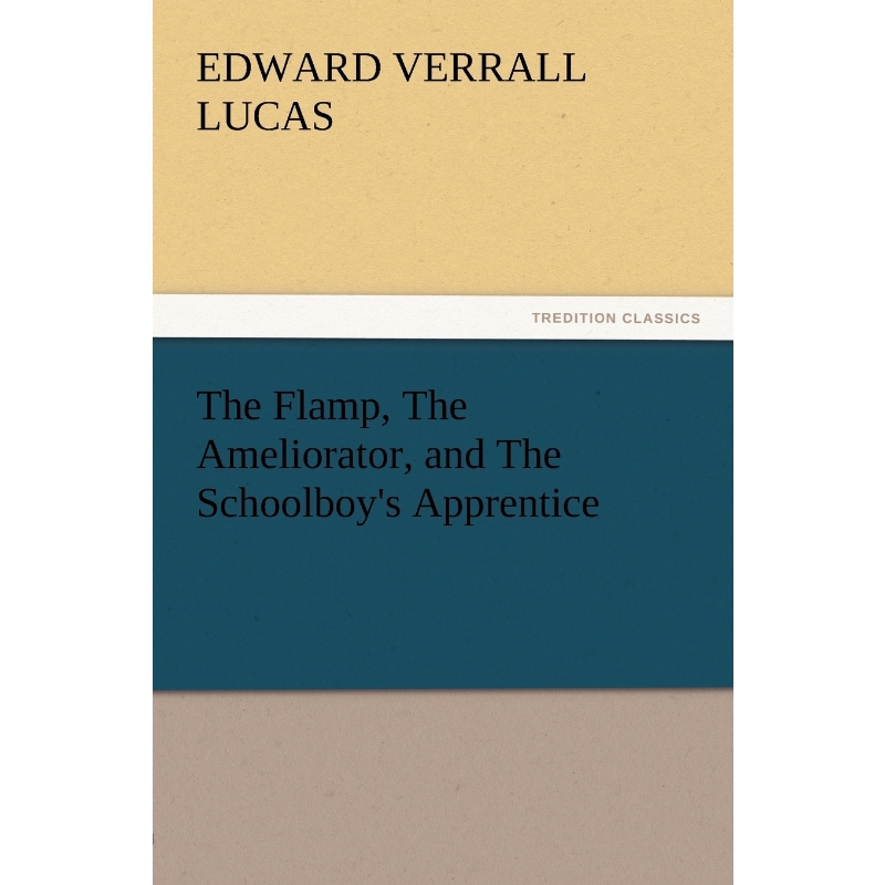 按需印刷The Flamp, the Ameliorator, and the Schoolboy's Apprentice[9783847212850]