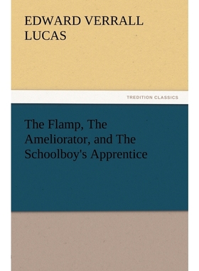 按需印刷The Flamp, the Ameliorator, and the Schoolboy's Apprentice[9783847212850]