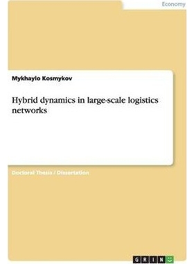 按需印刷Hybrid dynamics in large-scale logistics networks[9783656274643]