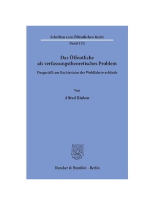 预订【德语】Das ?ffentliche als verfassungstheoretisches Problem, dargestellt am Rechtsstatus der Wohlfahrtsverb?nde.: