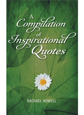 按需印刷不退不换A Compilation of Inspirational Quotes
