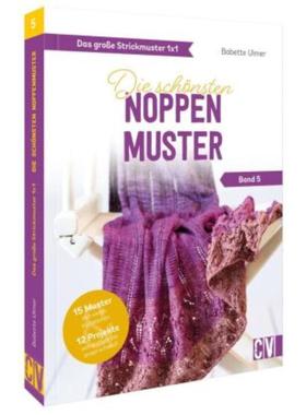 预订【德语】 Das große Strickmuster 1x1:Die schönsten Noppenmuster (Band 5)