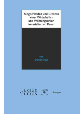 按需印刷不退不换DEG M?glichkeiten und Grenzen einer Wirtschafts  und W?hrungsunion im asiatischen Raum[9783828204812]