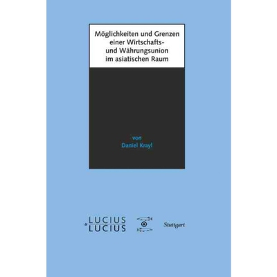 按需印刷DEG M?glichkeiten und Grenzen einer Wirtschafts  und W?hrungsunion im asiatischen Raum[9783828204812]