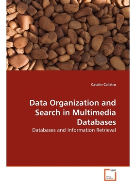 按需印刷Data Organization and Search in Multimedia Databases[9783639170009]