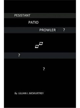 按需印刷Persistant Patio Prowler[9781524510718]