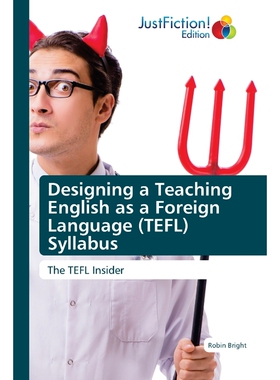 按需印刷不退不换Designing a Teaching English as a Foreign Language (TEFL) Syllabus[9786200495594]