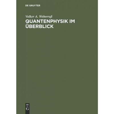 按需印刷【德语】Quantenphysik im ?berblick:Ein Buch zum schnellen Einstieg in die verschiedenen[9783486244182]