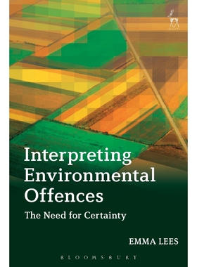 按需印刷不退不换Interpreting Environmental Offences[9781509916030]