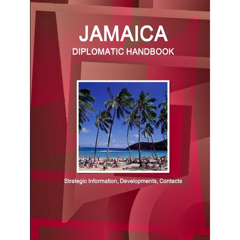 按需印刷Jamaica Diplomatic Handbook - Strategic Information, Developments, Contacts[9781433026218]