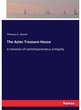 按需印刷The Aztec Treasure-House[9783743382053]