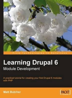 按需印刷Learning Drupal 6 Module Development[9781847194442]
