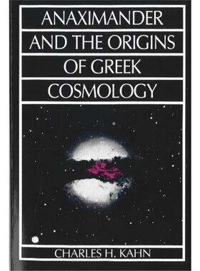 预订Anaximander and the Origins of Greek Cosmology[9780872202566]