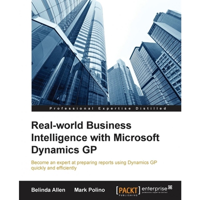 按需印刷不退不换Real-world Business Intelligence with Microsoft Dynamics GP 2013[9781782177241]