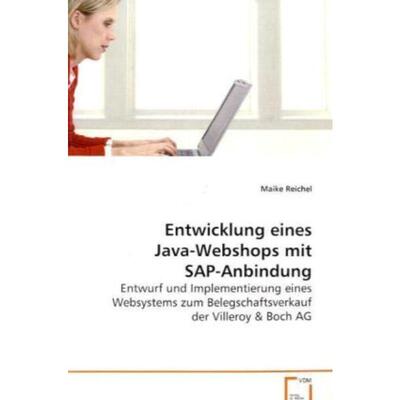 预订【德语】 Entwicklung eines Java-Webshops mit SAP-Anbindung:Entwurf und Implementierung eines