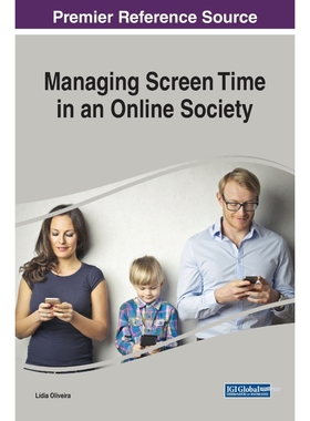 按需印刷不退不换Managing Screen Time in an Online Society[9781522581635]