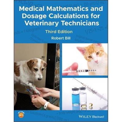 按需印刷不退不换图书Medical Mathematics and Dosage Calculations for Veterinary Technicians[9781118835296]