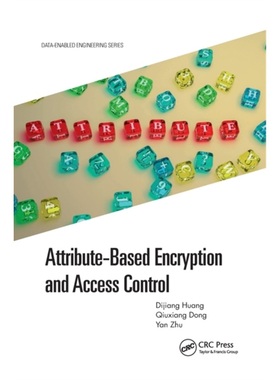 预订Attribute-Based Encryption and Access Control[9781032173764]