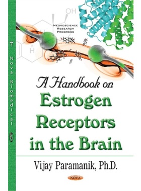 预订Handbook on Estrogen Receptors in the Brain