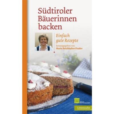 预订不退不换德语 Südtiroler Bäuerinnen backen:Einfach gute Rezepte