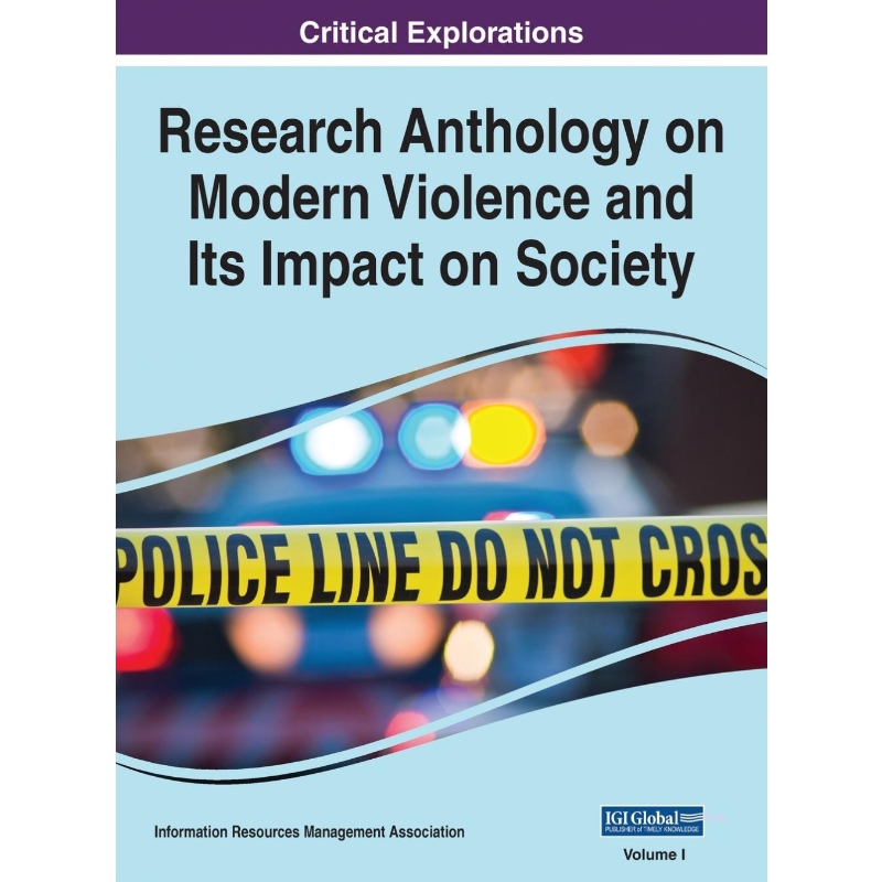 按需印刷Research Anthology on Modern Violence and Its Impact on Society, VOL 1[9781668477267]