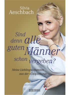 预订【德语】 Sind denn alle guten Männer schon vergeben?[9783037631171]