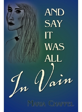 按需印刷And Say It Was All in Vain[9781469159300]