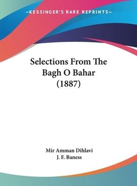 按需印刷Selections From The Bagh O Bahar (1887)[9781120702647]