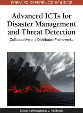 按需印刷Advanced ICTs for Disaster Management and Threat Detection[9781615209873]
