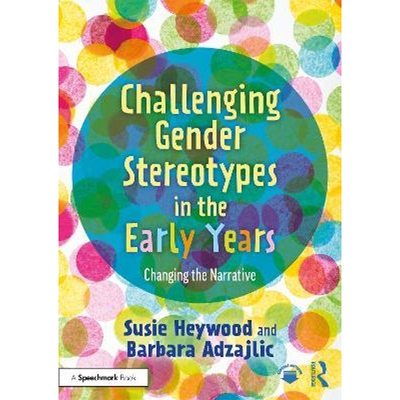 按需印刷不退不换Challenging Gender Stereotypes in the Early Years:Changing the Narrative[9780367766504]