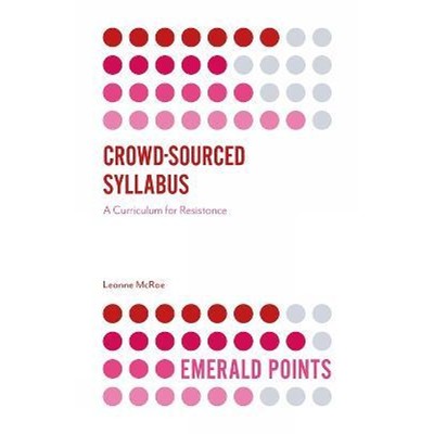 预订Crowd-Sourced Syllabus:A Curriculum for Resistance